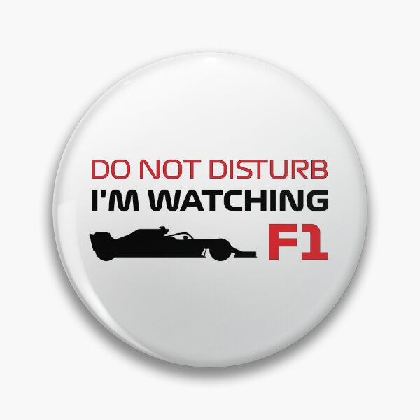Item preview, Do not disturb I'm watching F1 designed and sold by f1formula1one.