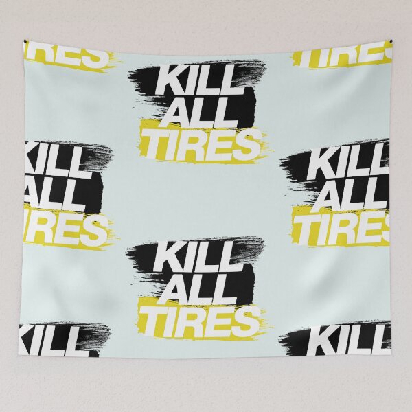 Item preview, Kill All Tires - Yellow designed and sold by PadPadDate.