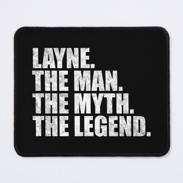 Item preview, Layne Name Layne The Man The Myth The legend designed and sold by Teelogic.