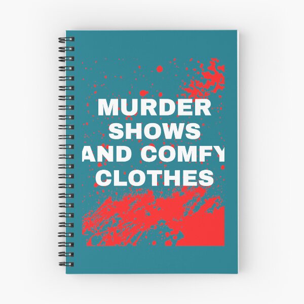 Item preview, Murder shows and comfy clothes designed and sold by MathieuBerGoug.