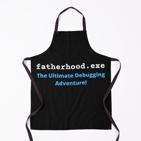 Item preview,  Fatherhood. exe. Fathers Day. Gift for Dad. Fatherhood Code. Funny Debugging Adventure. For tech and programming enthusiasts. designed and sold by Maciek63.