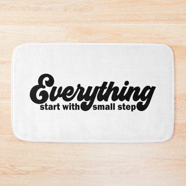 Item preview, Everything Start With Small Step designed and sold by nikolaj1301.