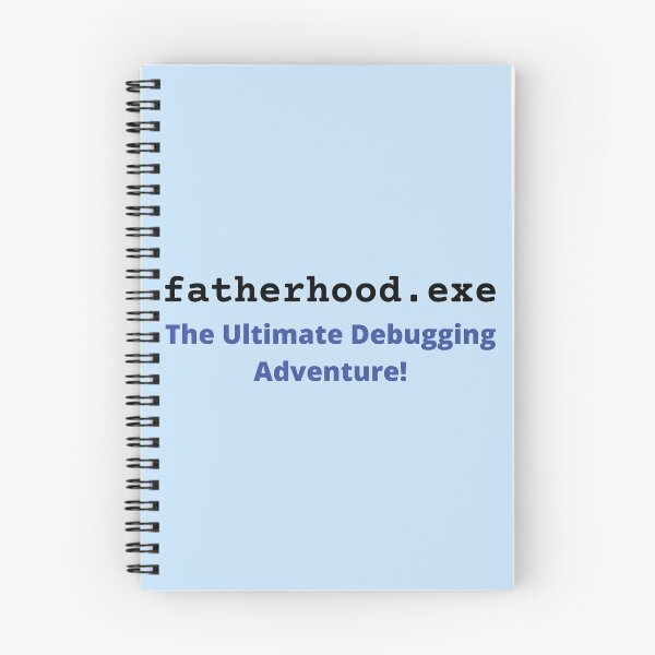 Item preview, Fatherhood.exe. Parenthood.exe. Fathers Day. Gift for Dad. Fatherhood Code. Funny Debugging Adventure. For tech and programming enthusiasts. designed and sold by Maciek63.