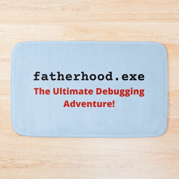 Item preview, fatherhood.exe The Ultimate debugging Adventure! Funny Gift for Dad. Daddy, Father, Grandpa. Fathers Day Code. designed and sold by Maciek63.