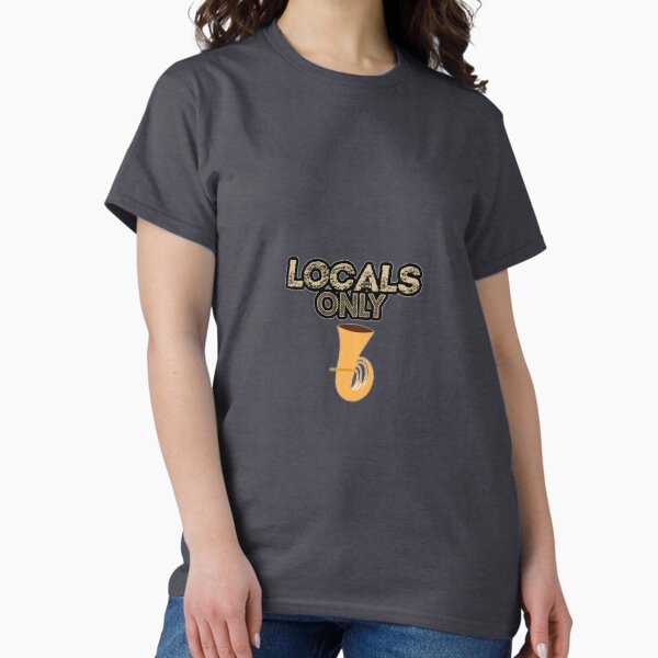 Item preview, Locals only shirt designed and sold by Eugenie974.