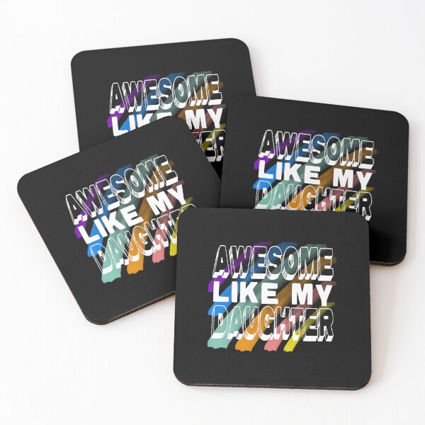 Item preview, Awesome Like My Daughter, Funny Family Quotes designed and sold by orangeblue21.