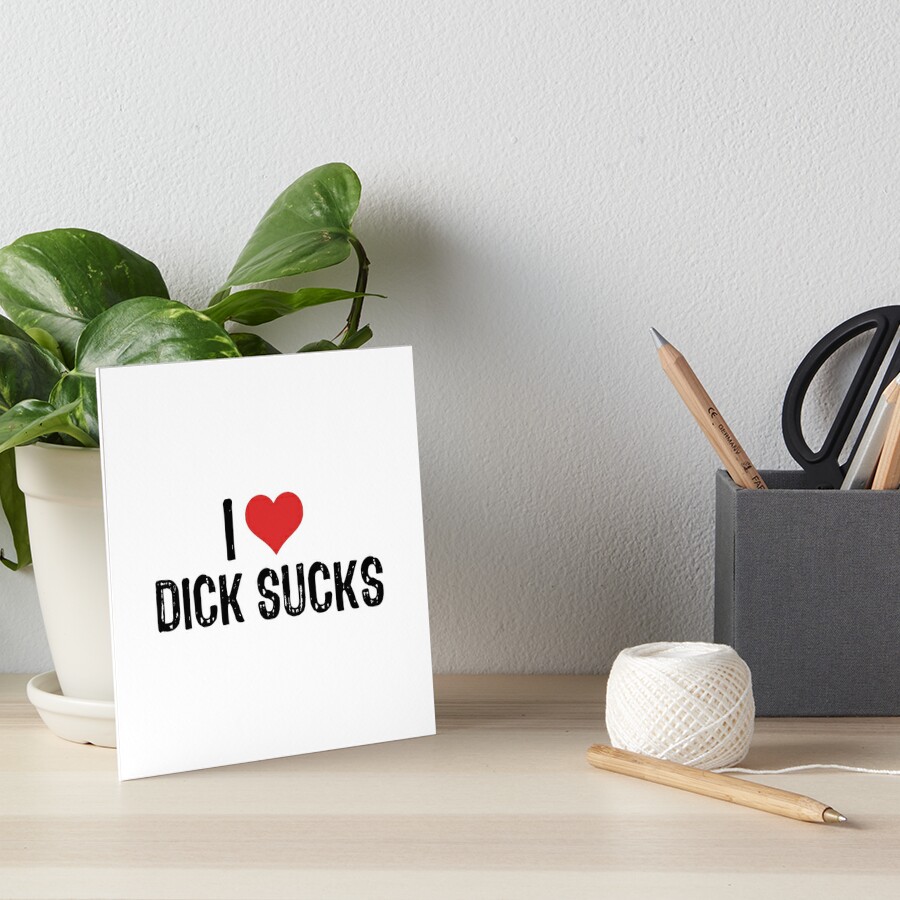 I Love Dick Sucks