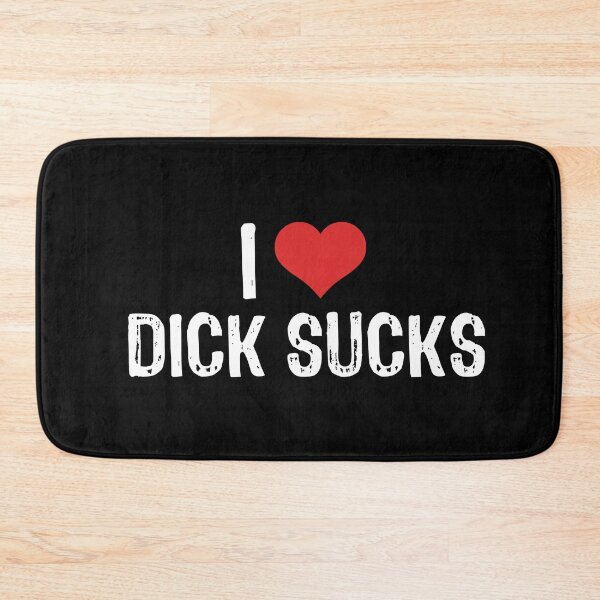 Item preview, I Love Dick Sucks designed and sold by The "I Love Everything" Shop.