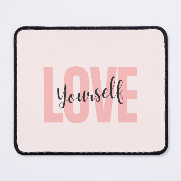 Item preview, LOVE YOURSELF designed and sold by Celebrationist.