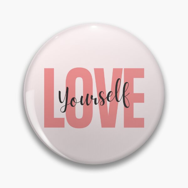 Item preview, LOVE YOURSELF designed and sold by Celebrationist.