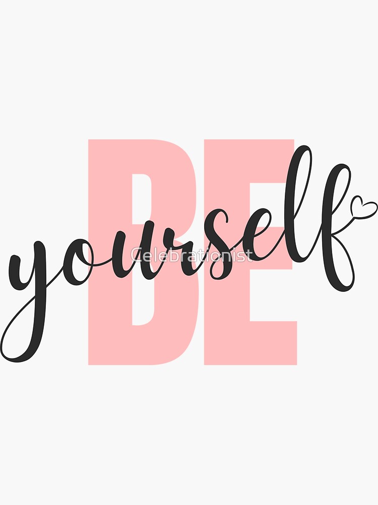 Be Yourself Decal