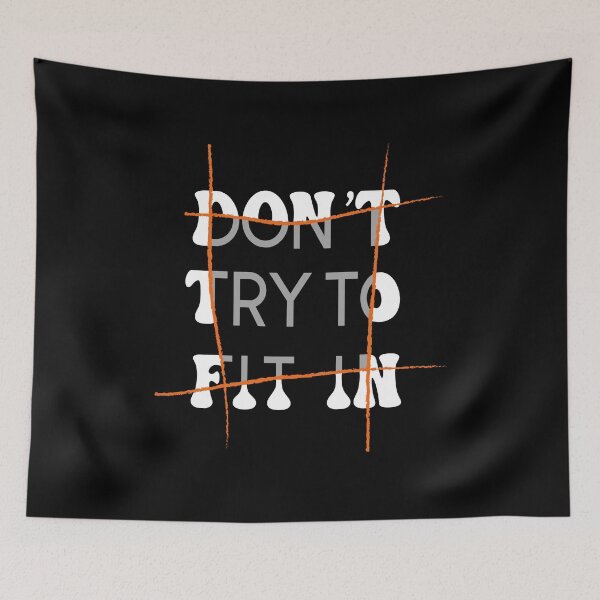 Item preview, Don't try to fit in designed and sold by CatchyFunky.
