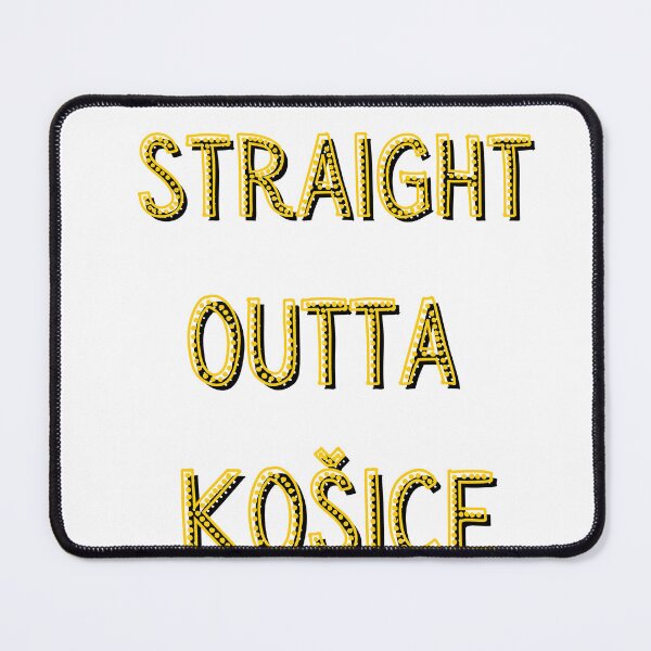 Item preview, Straight Outta Kosice designed and sold by TheRightHonMP.