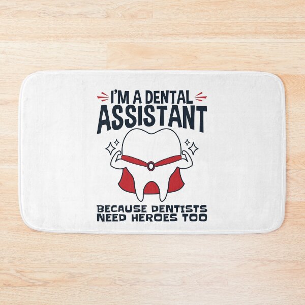 Item preview, I'm a Dental Assistant Because Dentists Need Heroes Too designed and sold by jaygo.