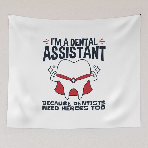 Item preview, I'm a Dental Assistant Because Dentists Need Heroes Too designed and sold by jaygo.