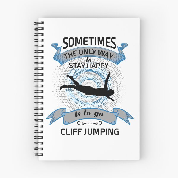 Item preview, Sometimes The Only Way to Stay Happy is to Go Cliff Jumping designed and sold by onceproject.