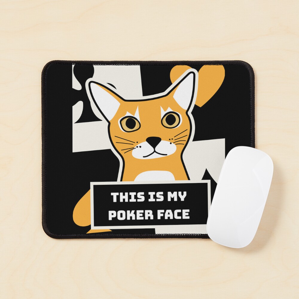 Poker Face Cat - Funny Cute Bluffing
