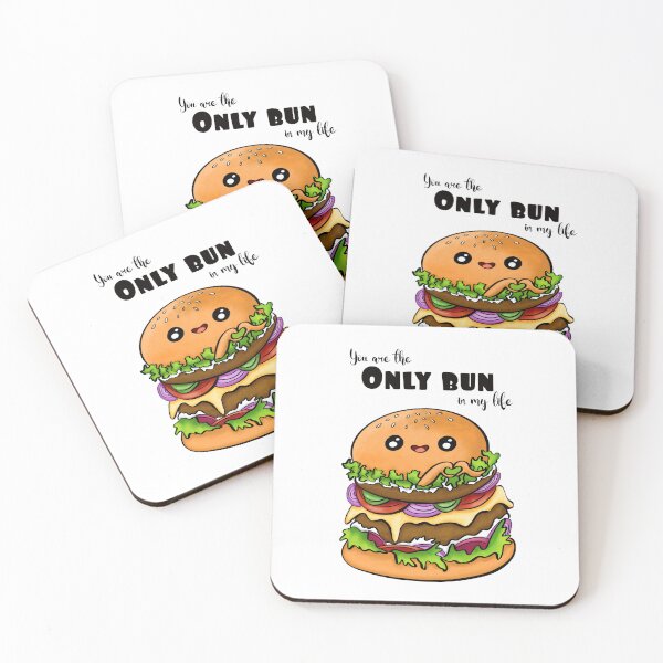 Item preview, You are the only bun in my life! Cool and adorable fast food joke designed and sold by JyayasiDesigns.