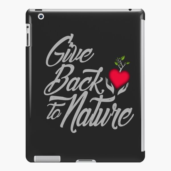 Give Back To Nature Slogan - Black Background iPad Snap Case