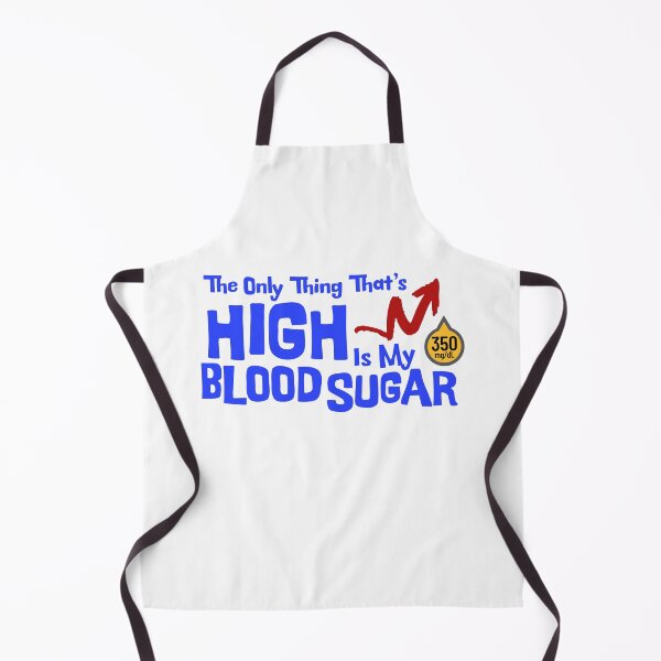 Item preview, The Only Thing High Is My Blood Sugar designed and sold by MillyD13.