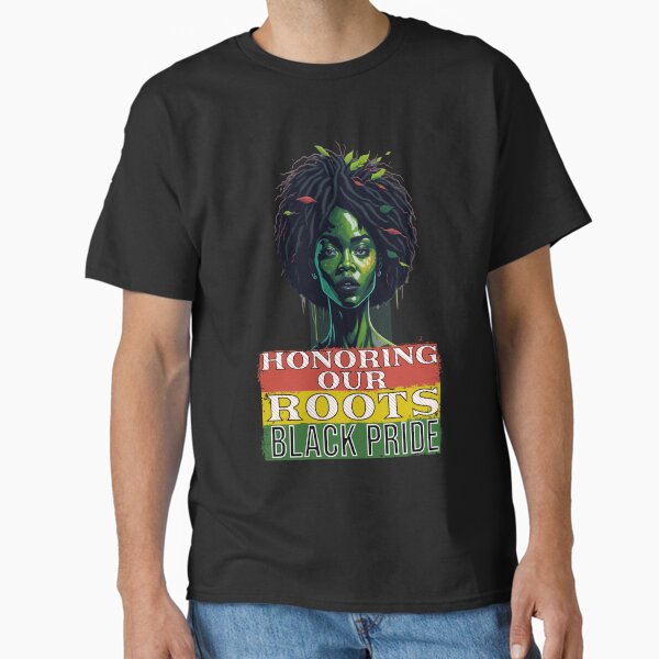 Item preview, Honoring Our Roots, Black Pride designed and sold by JJPrintShop.