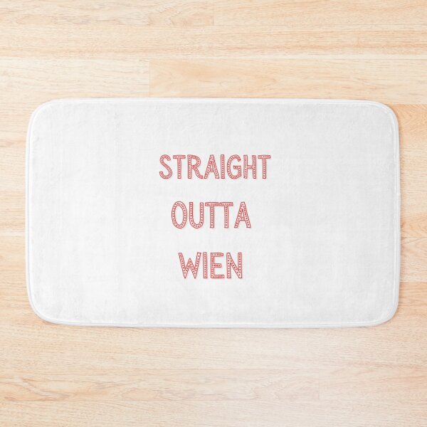 Item preview, straight Outta Wien designed and sold by TheRightHonMP.