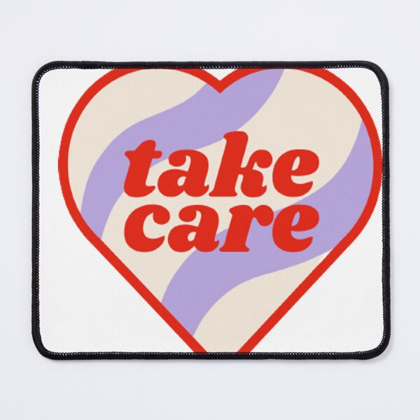 Item preview, TAKE CARE designed and sold by Danicaranqui.