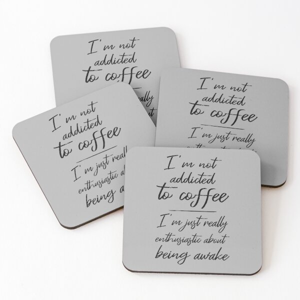 Item preview, Not Addicted To Coffee, Enthusiastic About Being Awake III designed and sold by Lemon Pepper.