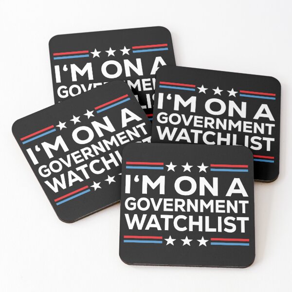 Item preview, I'm On A Government Watchlist designed and sold by palenicek.