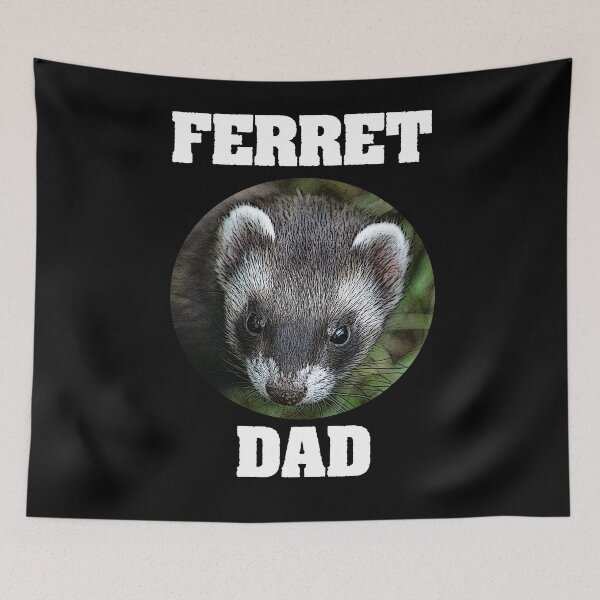 Item preview, Ferret Dad designed and sold by Brad Chambers.