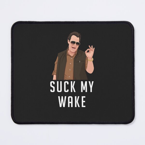 Item preview, Suck My Wake designed and sold by Primotees.