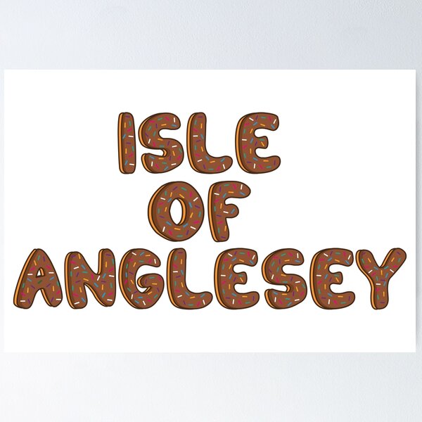 Item preview, counties of Isle of Anglesey text Shaped Like Chocolate Donuts  designed and sold by DonutsWords.