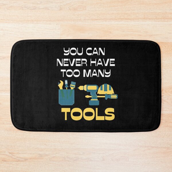 Item preview, Funny You Can Never Have Too Many Tools Handyman Worker designed and sold by MagicSD Designs.