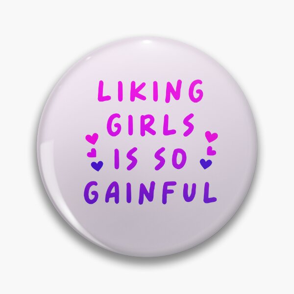Item preview, Liking Girls Is So Gainful Bad Buddy Ink Quote designed and sold by annylands.
