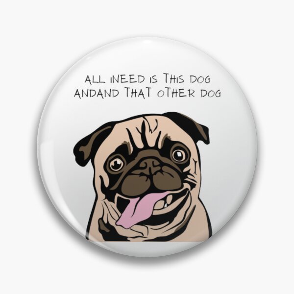 Item preview, ALL INEED IS THIS DOG ANDAND THAT OTHER DOG designed and sold by Raxidkou.