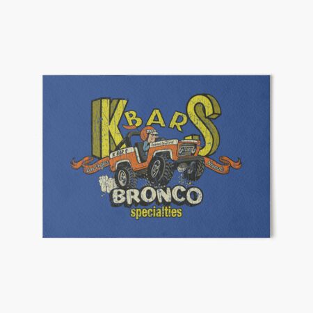 K-Bar-S Bronco Specialties 1978 Art Board Print for Sale by AstroZombie6669
