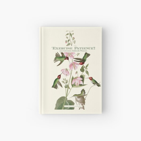 "Exercise Patience"! 2023 Convention - Hummingbirds Hardcover Journal