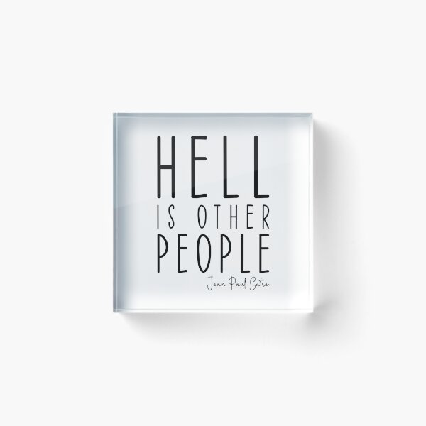 Item preview, Hell is Other People designed and sold by ddawgdesigns.