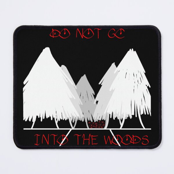 Item preview, Do Not Go Into The Woods designed and sold by Boxer-n-co.