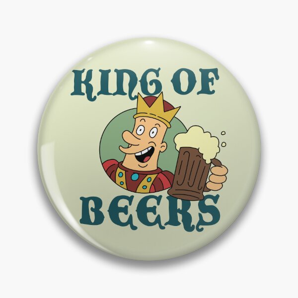 Item preview, King of Beers designed and sold by REALsaintpetty.