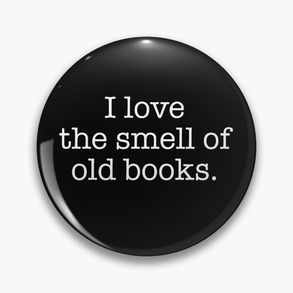 Item preview, I Love the Smell of Old Books Bibliophile Bookworm Librarian  designed and sold by The Junto Shop.