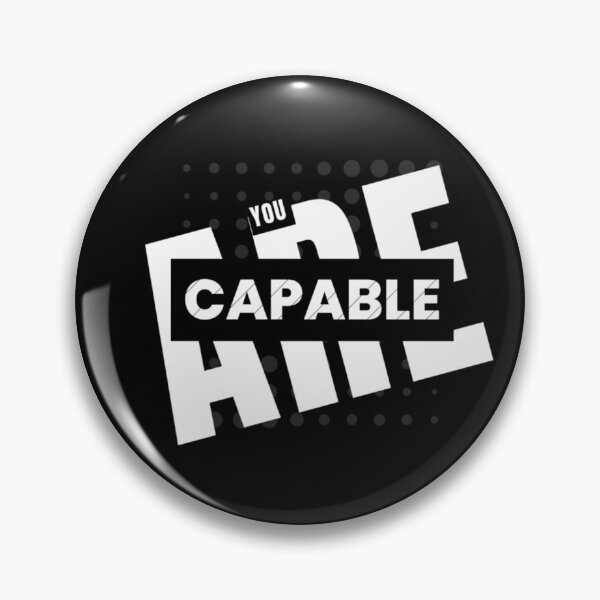 Item preview, You Are Capable  designed and sold by jbird1979.