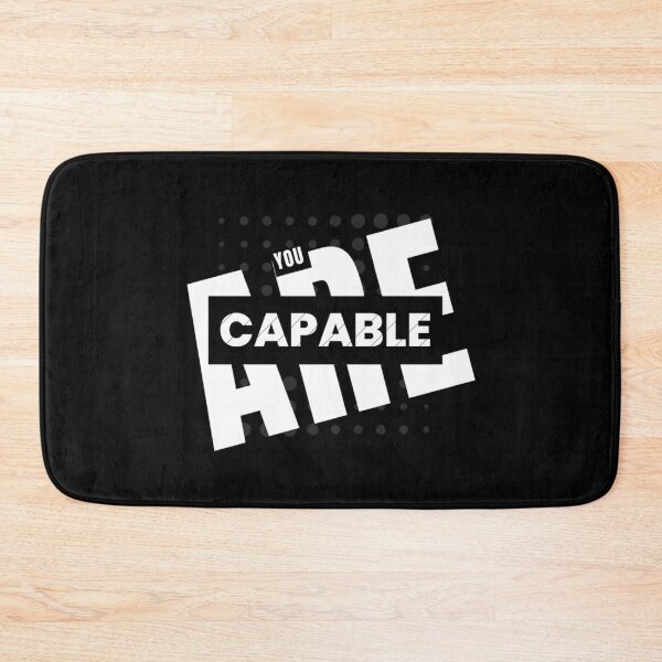 Item preview, You Are Capable  designed and sold by jbird1979.