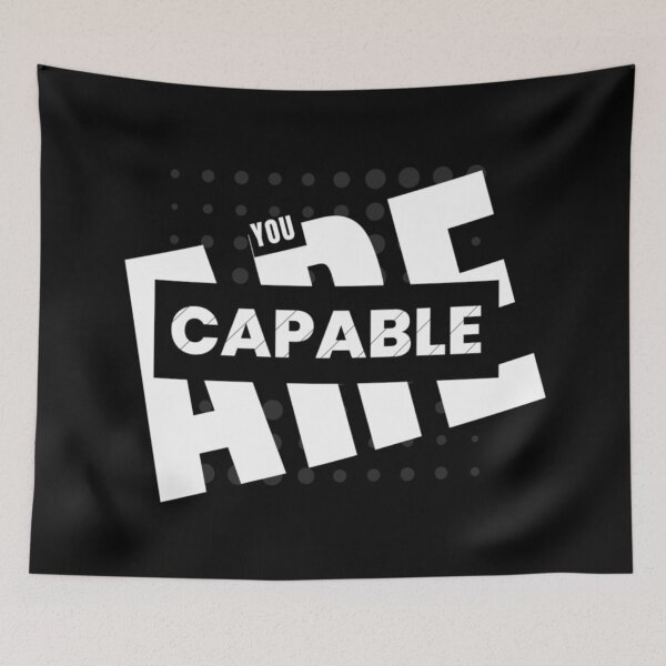 Item preview, You Are Capable  designed and sold by jbird1979.