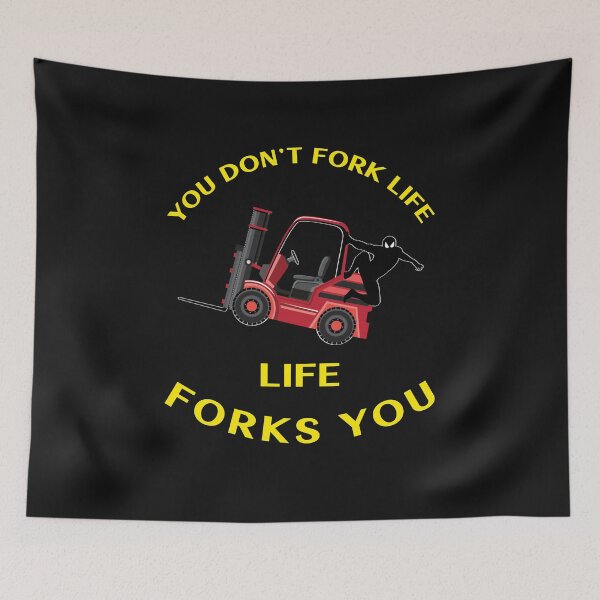 Item preview, Forklift Ninja You Don't Fork Life, Life Forks You RY designed and sold by TeamsterLife.