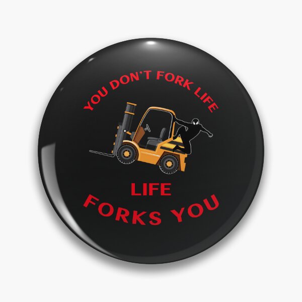 Item preview, Forklift Ninja You Don't Fork Life, Life Forks You GR designed and sold by TeamsterLife.