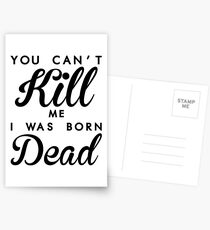 YOU CANT KILL ME A WAS BORN DEAD - Big l Postcards
