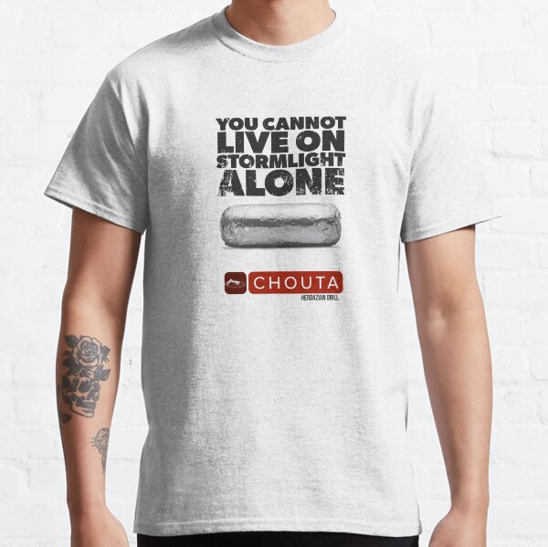 You can’t live on chouta alone Classic T-Shirt