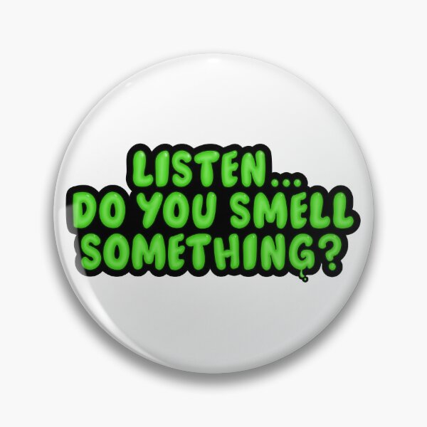 Item preview, Listen... Do you you smell something? designed and sold by FilbertPics.