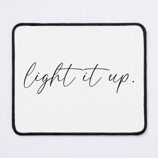 Item preview, Light it up designed and sold by Kaiigibsonnn.